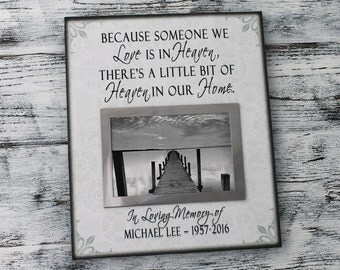 Sympathy gift father, sympathy gift mother, loved one, because someone we love is in heaven, bereavement gift, memorial picture frame CAN313