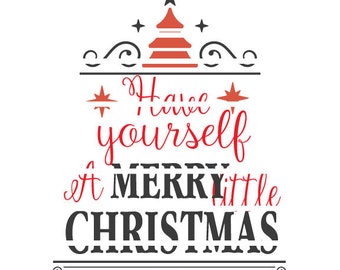 Have Yourself A Merry Little Christmas SVG Cutable Design