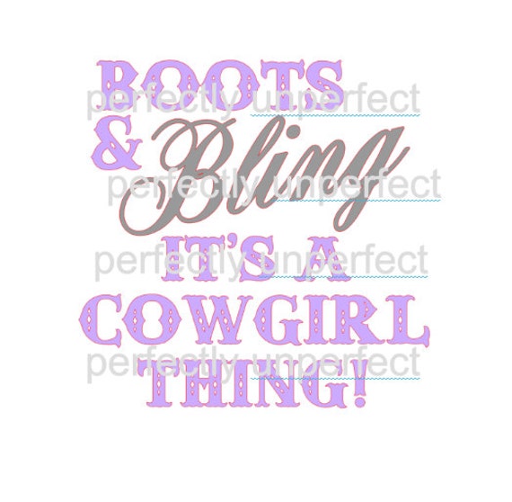 Items similar to Boots & Bling it's a cowgirl thing PDF cut file, vinyl ...