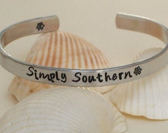 Hand Stamped Metal Bracelets/Cuffs/ - "Simply Southern" Custom Orders-Adjustable Fits Most