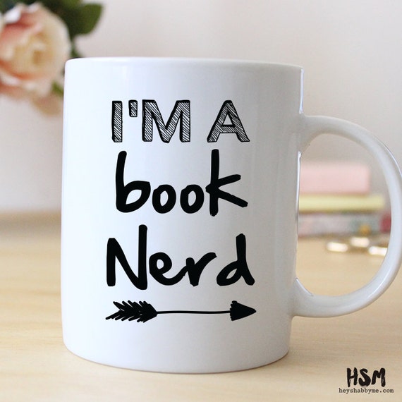 I'm a Book Nerd, 15 oz mug, Nerd Mug, Books Girl, Books Mug