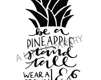 Be A Pineapple Hand-lettered SVG, Pineapple Instant Download, Hand Lettering And Typography SVG