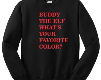 buddy the elf sweatshirts