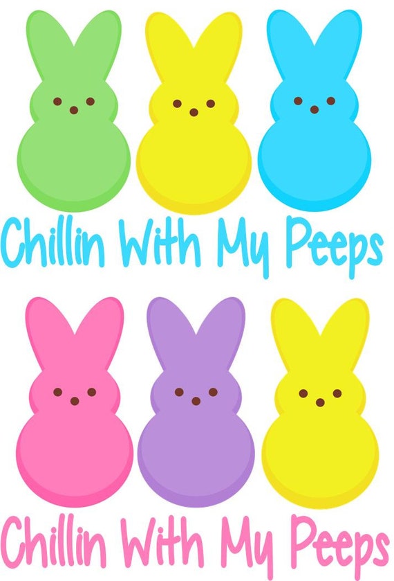 Download Chillin With My Peeps Iron On Transfer for by DesignsByBrinley