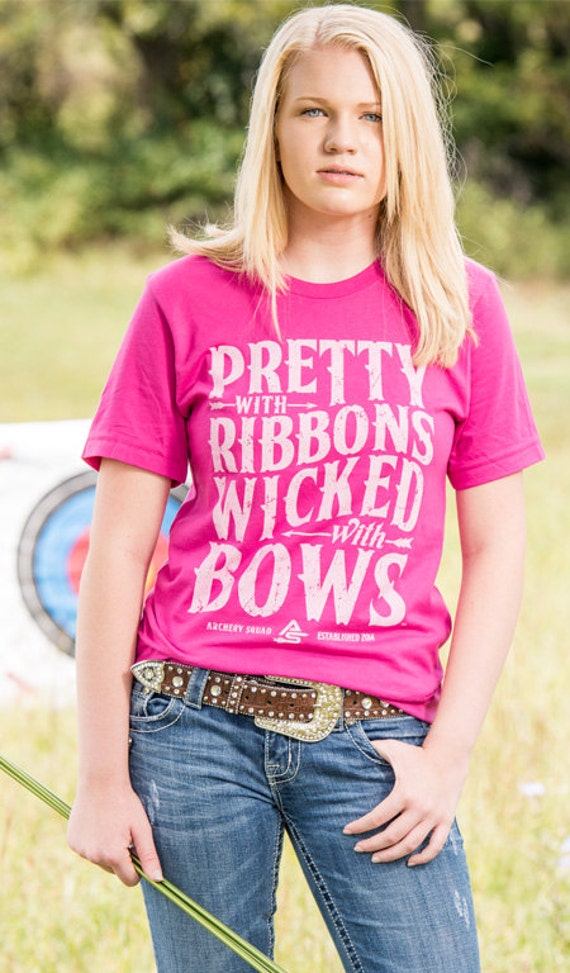 Archery Shirt Pretty with Ribbons Wicked with by ArcherySquad