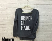 brunch so hard shirt