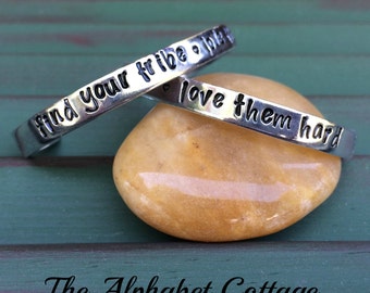 Find Your Tribe~Love Them Hard--Cuff Bracelet--Friend Gift--Mom Jewelry--Gift for Mom--Business Team Gift--Secret Sister--Best Friend Gift
