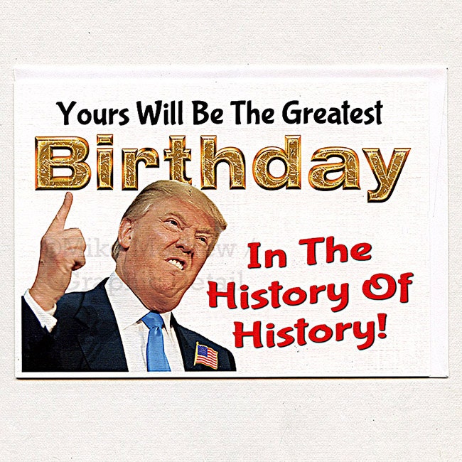 Donald Trump Funny Birthday Card Trump Birthday Card Trump