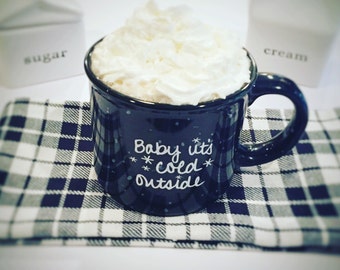 Campfire Mug - Baby It's Cold Outside