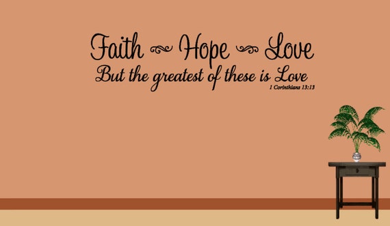 faith-hope-love-but-the-greatest-of-these-is-love-by-vinylchaos