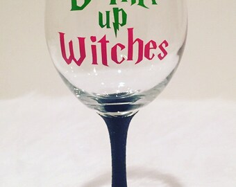 Drink Up Witches Wine Glass / Halloween Wine Glass / Glitter Wine Glass