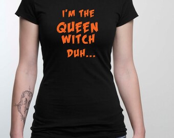 Halloween Queen Witch T Shirt. Womens Halloween Shirts. Funny Halloween Shirts for Women. Queen Witch Ha