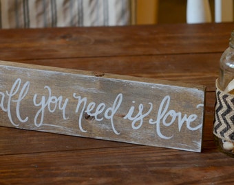 Items similar to All You Need Is Love,Hand Painted Sign. on Etsy