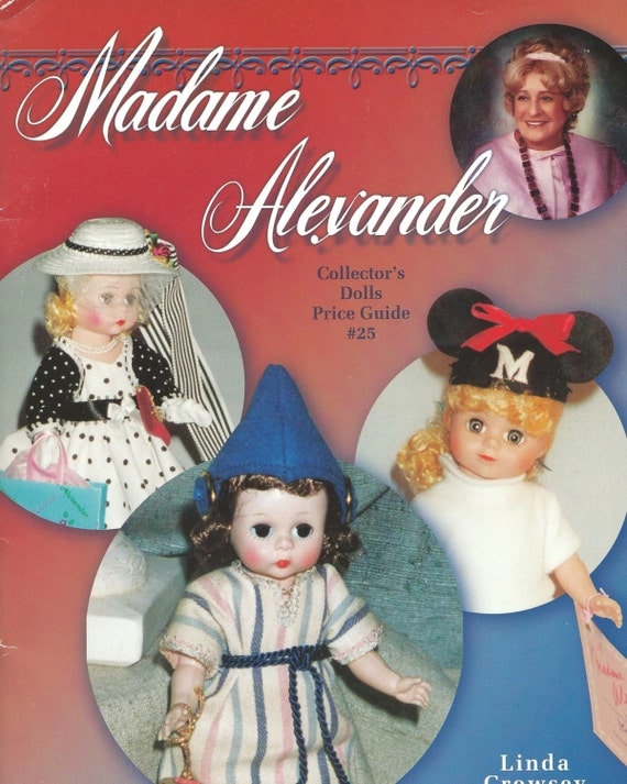 Madame Alexander Collector's Dolls Price Guide 25. by
