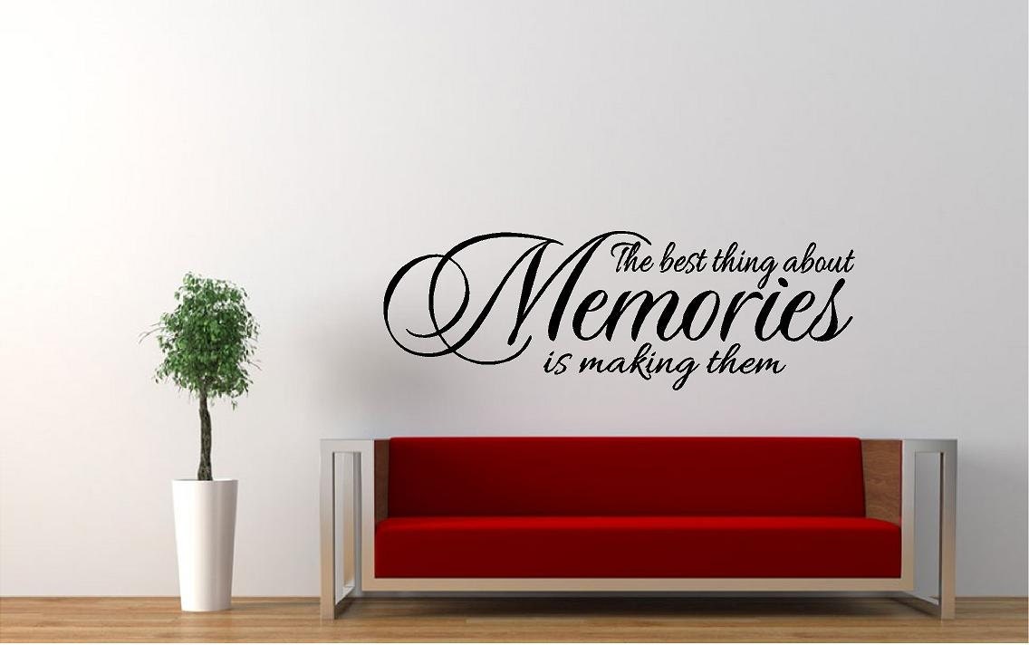 The best thing about memories is making by VinylDesignCreations