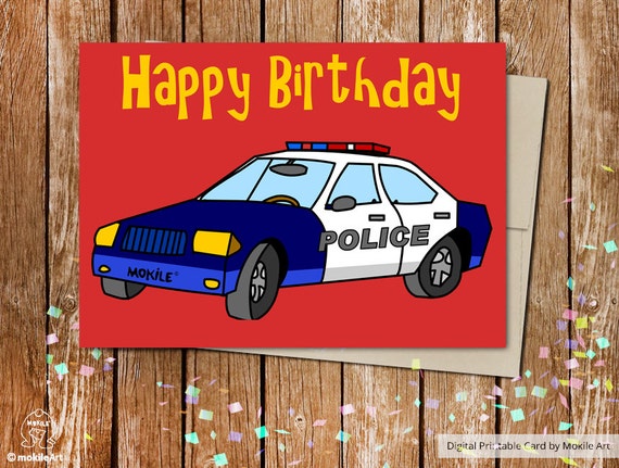 birthday boypolice printable cardprintable birthday