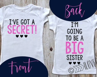 I'VE GOT A SECRET -Im going to be a Big Sister Pink T-shirt Photo Prop Front and Back