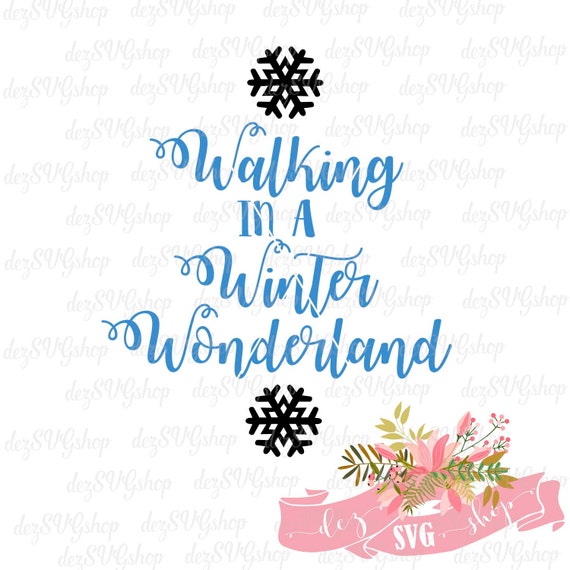 Download Walking In A Winter Wonderland SVG file Cut File Christmas