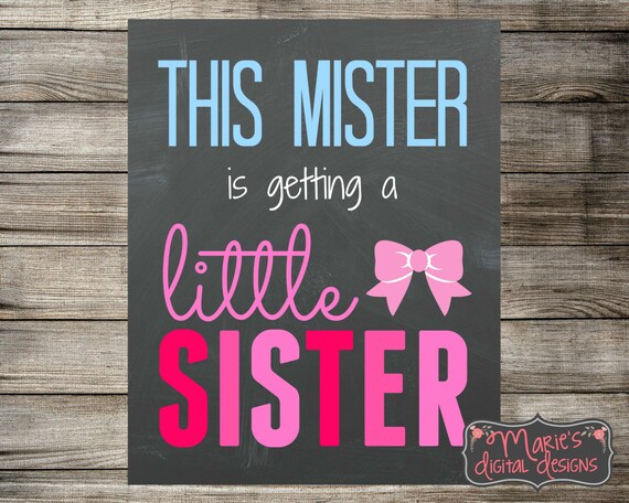 This Mister Is Getting A Little Sister Printable Chalkboard