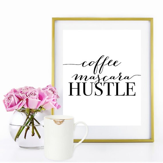 Download Items similar to Coffee Mascara Hustle Calligraphy Handwritten Scrpit Wall Art Print - Instant ...