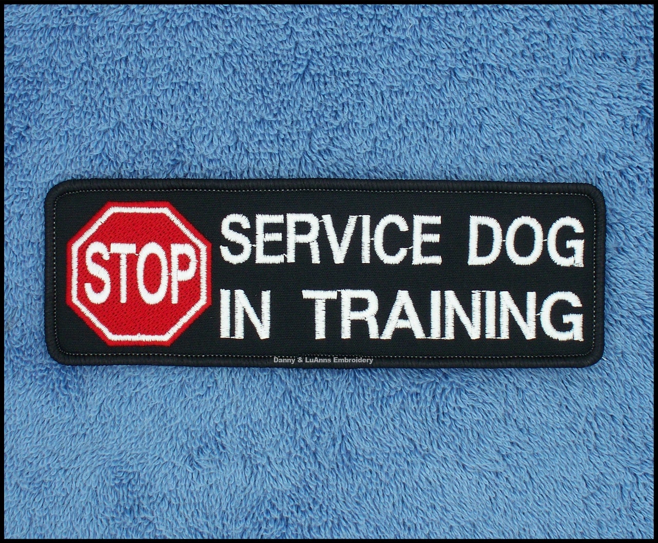 Stop Service Dog In Training Patch Size 2x6 inch Danny