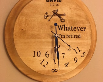 Wood burned, retirement clock, custom engraved, Father's Day, tools, personalized, whatever, who cares, I'm retired