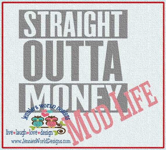 Free Free 105 Straight Outta Money Svg Free SVG PNG EPS DXF File