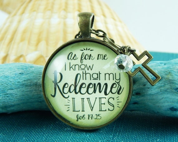 As For Me I Know My Redeemer Lives Scripture by GutsyGoodness