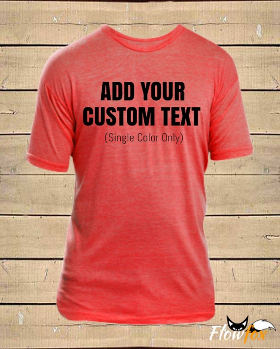 Custom Text Shirt Customizable Shirt Custom By Flowfoxdesigns