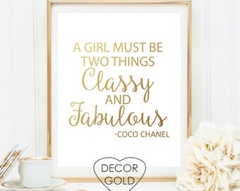 Coco Chanel quote A girl must be two things classy and fabulous quote gold foil print, gold foil office print, bridal shower chanel birthday