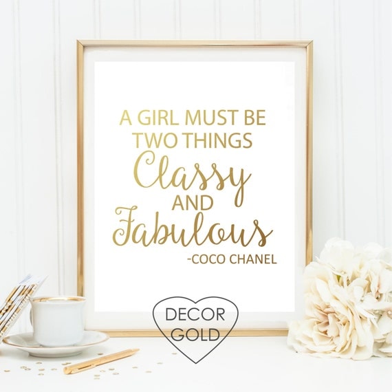 Coco Chanel quote A girl must be two things classy and