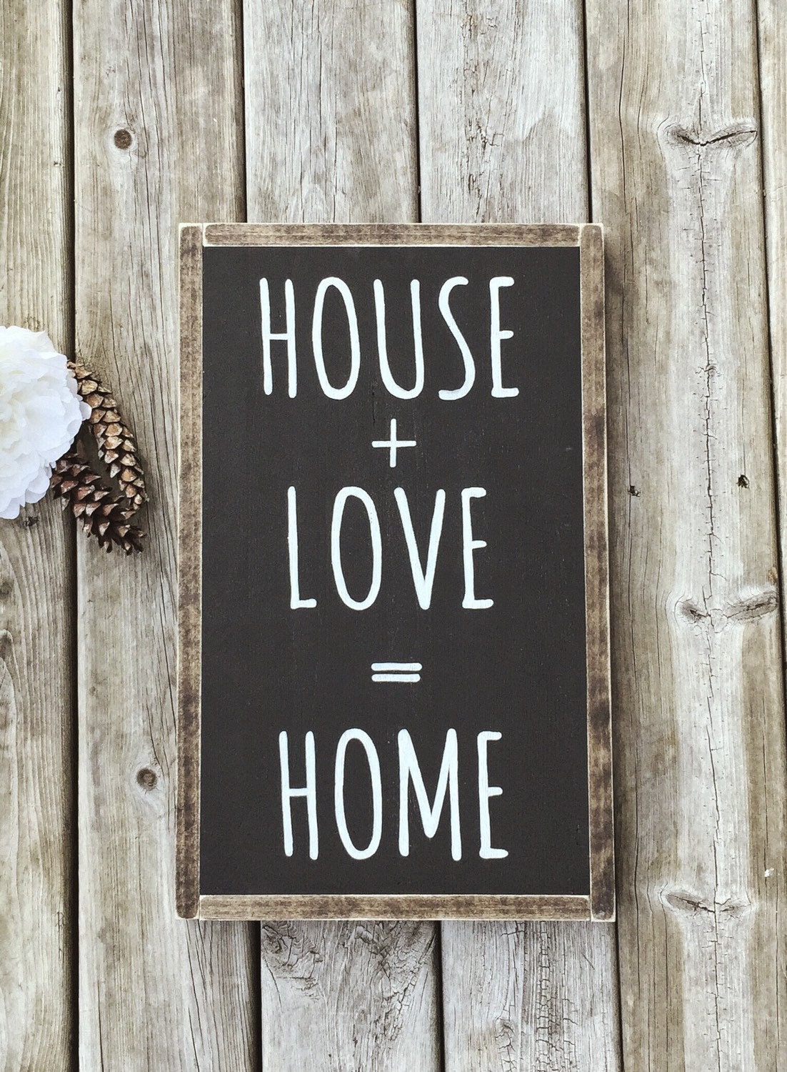 House plus love equals home framed wood sign/Distressed wood