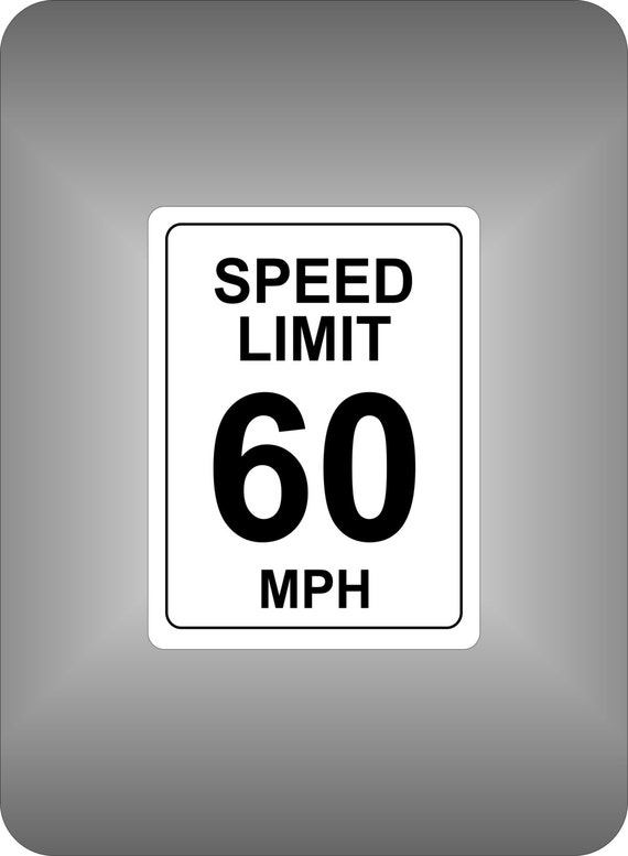 9 x 12 Metal Speed Limit Sign 60 MPH by ShilohSigns on Etsy