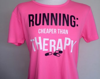 running is cheaper than therapy t shirt