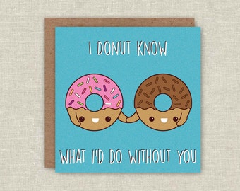 Mothers Day Card Donut Greeting Card Valentine Doughnut Card Blank Card Love Card Anniversary Card Note Card Friendship Card I Love You