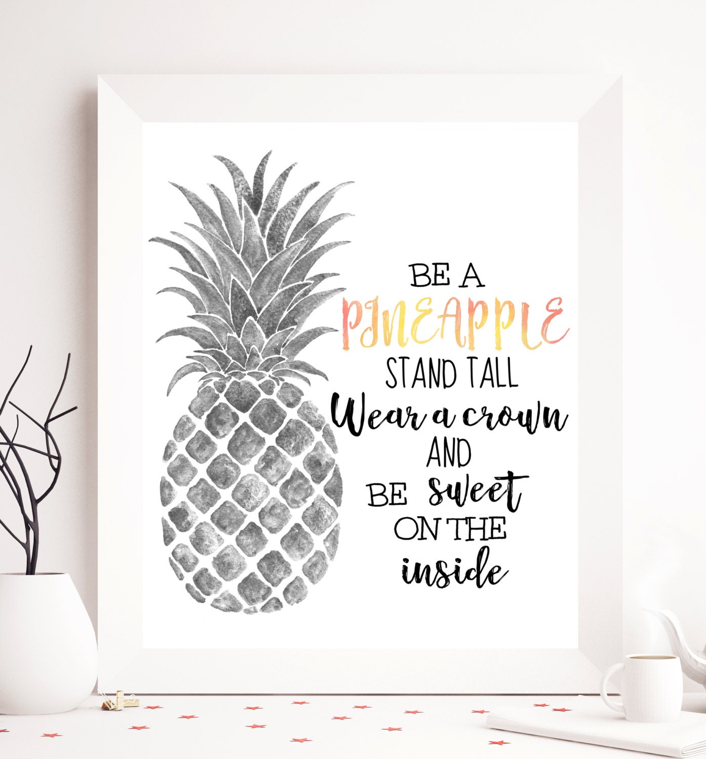 Pineapple printable Pineapple quote Be like a pineapple