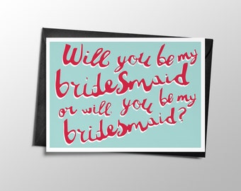 Funny Bridesmaid Card, Printable Will You Be My Bridesmaid Card, Funny Best Friend Card, Funny Wedding Card, Printable Bridesmaid Card