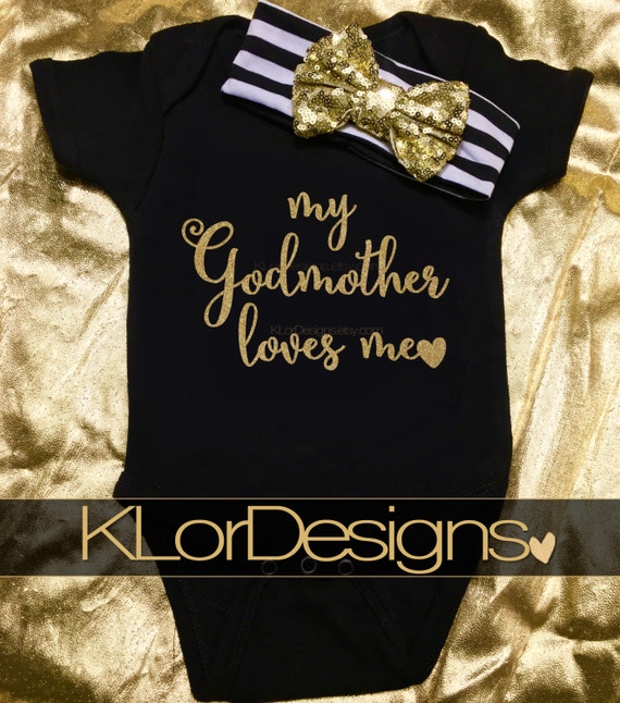 Baby Girl onesie My Godmother Loves Me baby shower gift