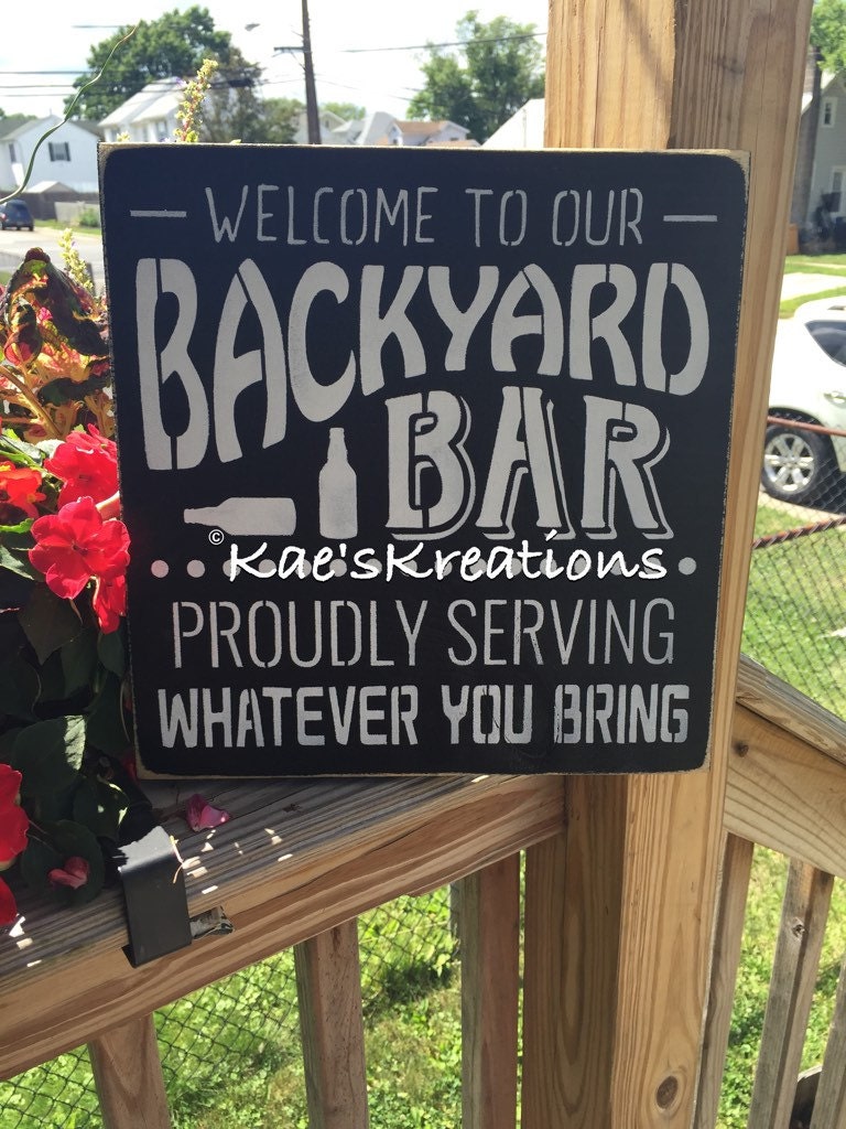 Backyard/bar/beer/ outdoor/ wood sign by KaesKreations1 on Etsy