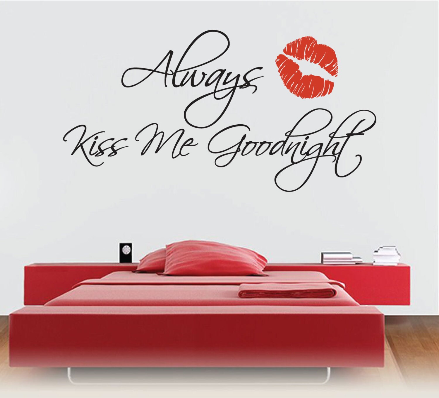 Always Kiss Me Goodnight Bedroom Wall Decal Vinyl Sticker Wall 7700