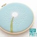Dandelion Embroidery Pattern, DIY Hand Embroidery, PDF Pattern, Flower Hoop Art, Needlecraft Design, Instant Download, Dandelion Clock Art