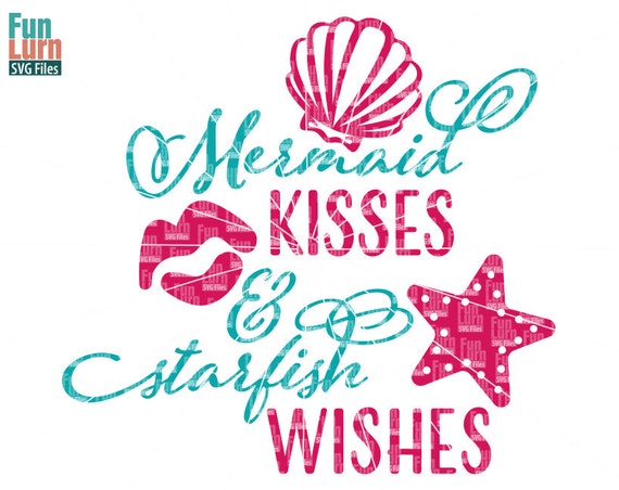 Download Mermaid Kisses SVG Mermaid SVG kiss shell starfish wishes