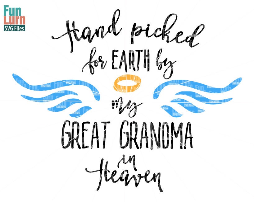 Download Handpicked For Earth By My Grandpa In Heaven Free Svg ...