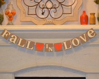 Fall in Love Banner- Fall Wedding Banner- Fall Wedding Decor- Fall Wedding Sign-Engagement Party Banner