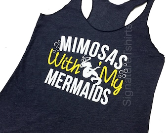 Mimosas With My Mermaids Tank Top. Nautical tank top. Womens tank top. Summer fashion. Birthday gift. Gift for sister. Mothers Day Gift