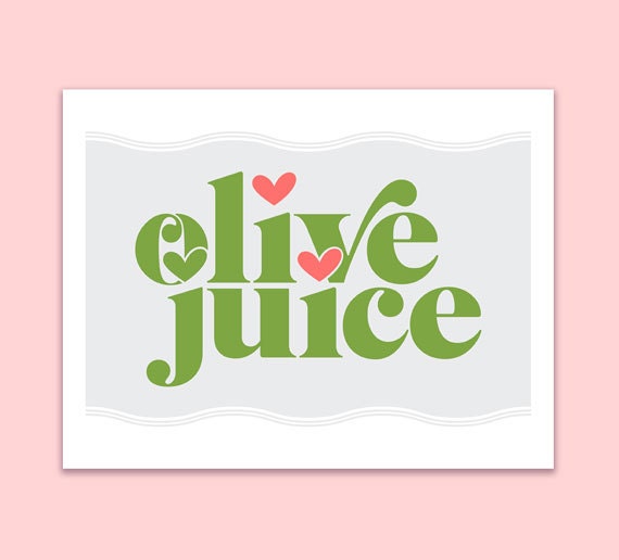 Items similar to Olive Juice, Love Art Print, Love Quote Wall Art