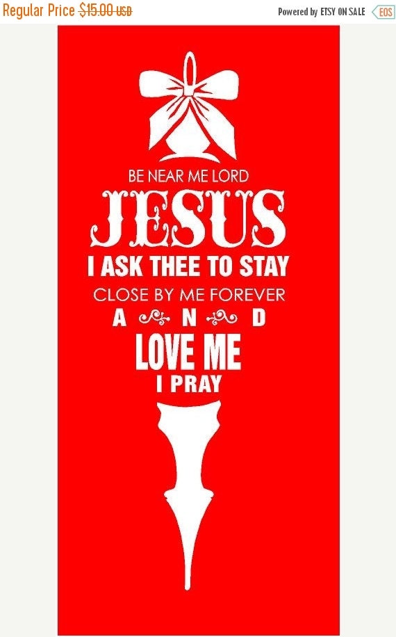 ON SALE Vinyl Wall Decal......Be Near Me LORD by ...