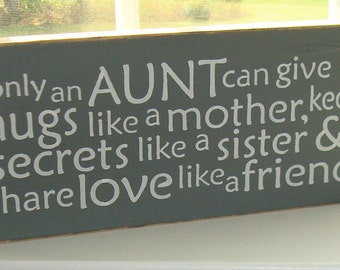 aunt wood sign board. Aunt gift. Only an Aunt sign. Wood sign board. Hand painted wood sign. Aunt sign sayings.