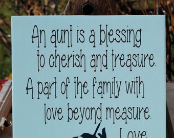 An Aunt Is A Blessing To Cherish. Painted Wooden Sign