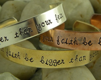 Let your faith be bigger than your fear - Hand stamped bracelet